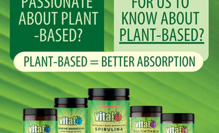Why is Vital passionate about Plant Based?